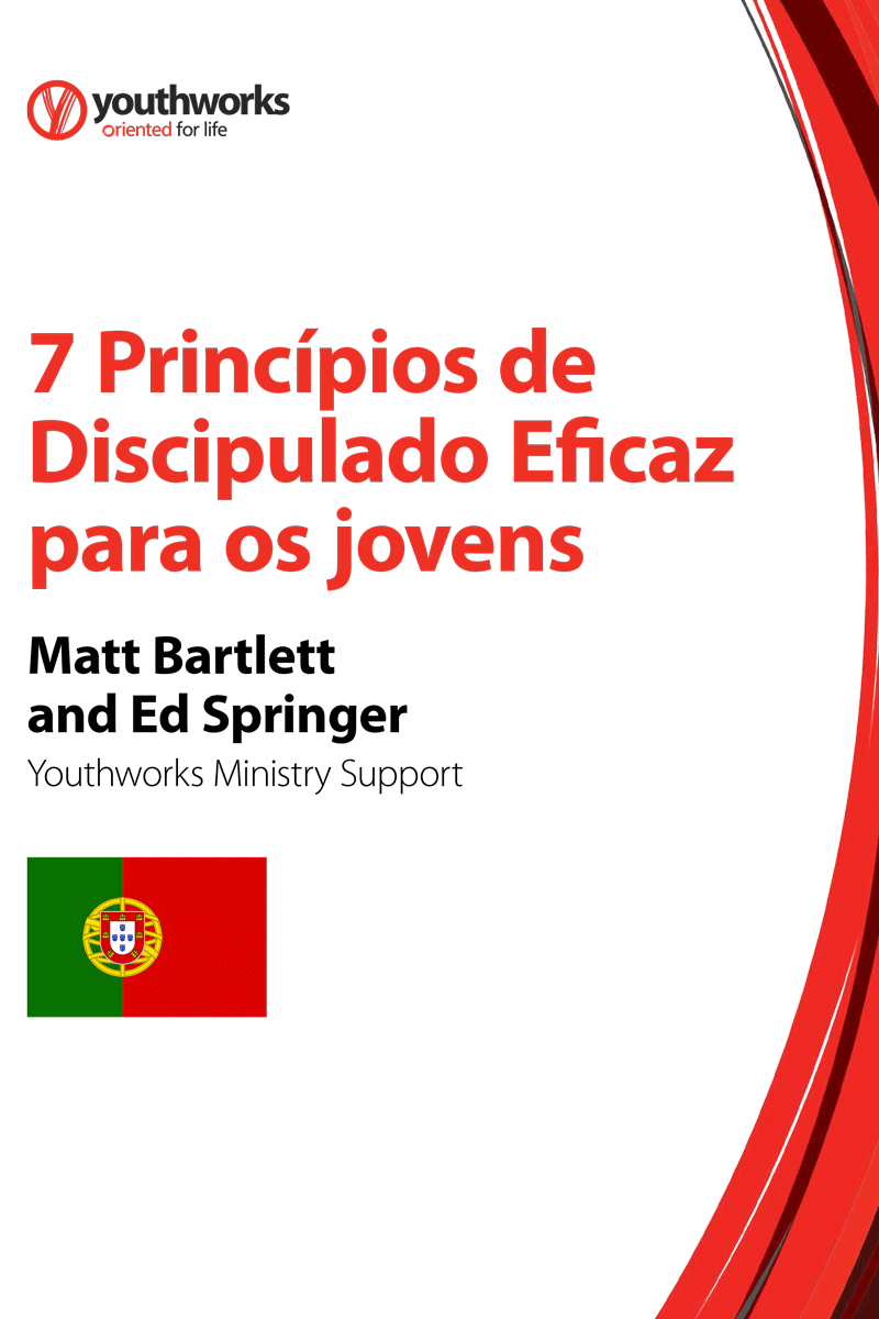 7 Principles of Effective Youth Discipleship [Portuguese—Europe]