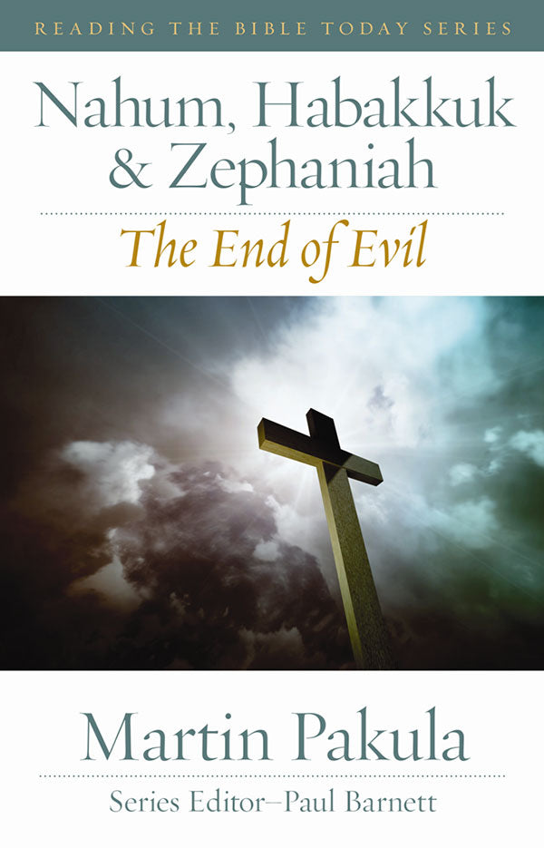 Nahum, Habakkuk and Zephaniah - The End of Evil