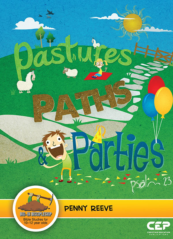 Pastures, Paths & Parties