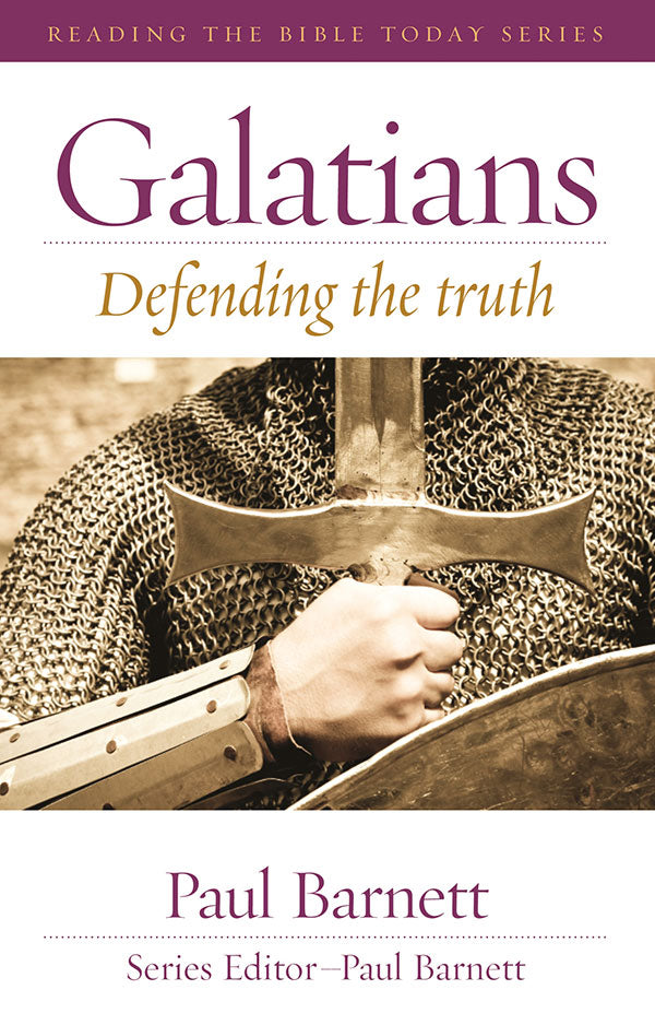 Galatians - Defending the Truth