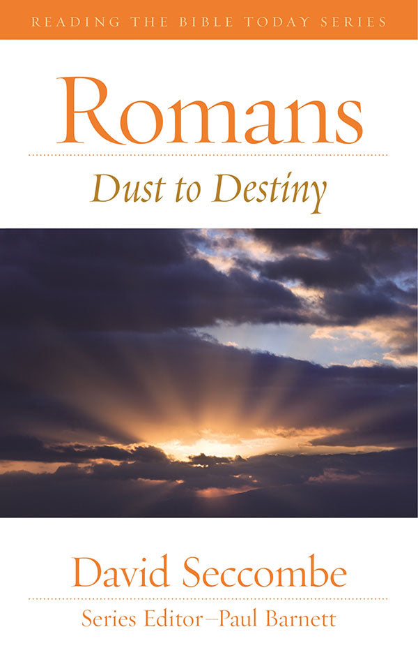 Romans - Dust to Destiny