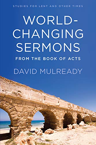 World Changing Sermons from the Book of Acts