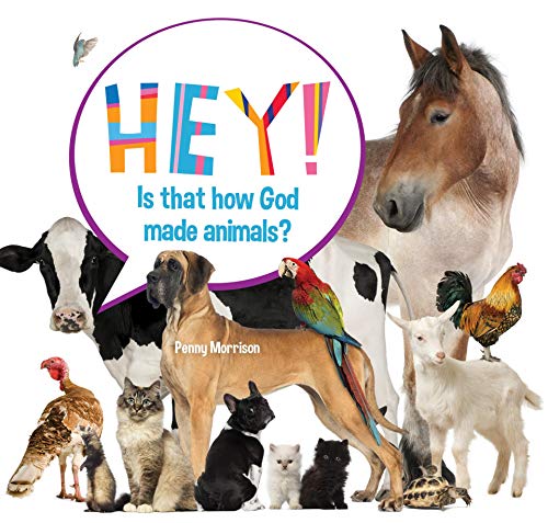 Hey! Is That How God Made Animals?