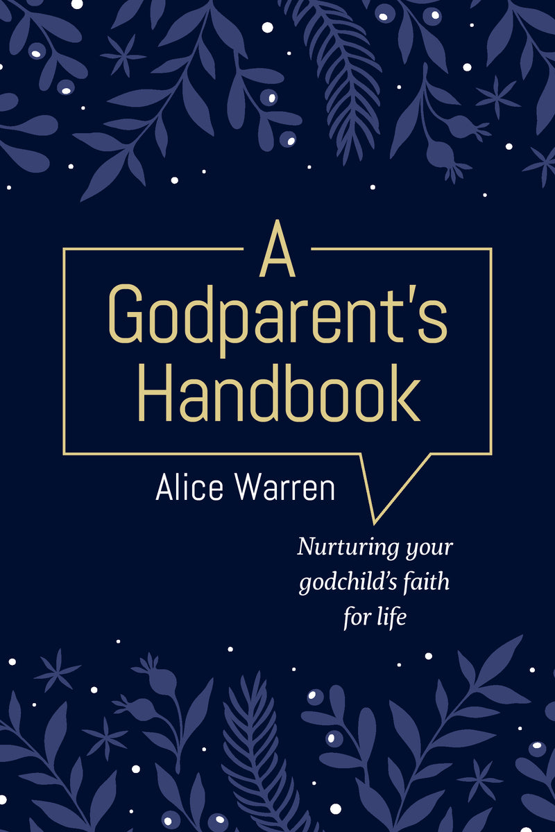 A Godparent’s Handbook