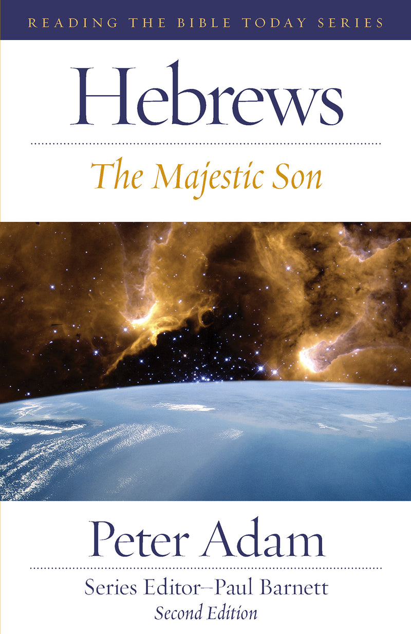 Hebrews - The Majestic Son (2nd edition)